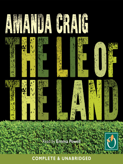 Title details for The Lie of the Land by Amanda Craig - Available